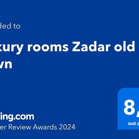 Luxury Rooms Zadar Old Town Εξωτερικό φωτογραφία