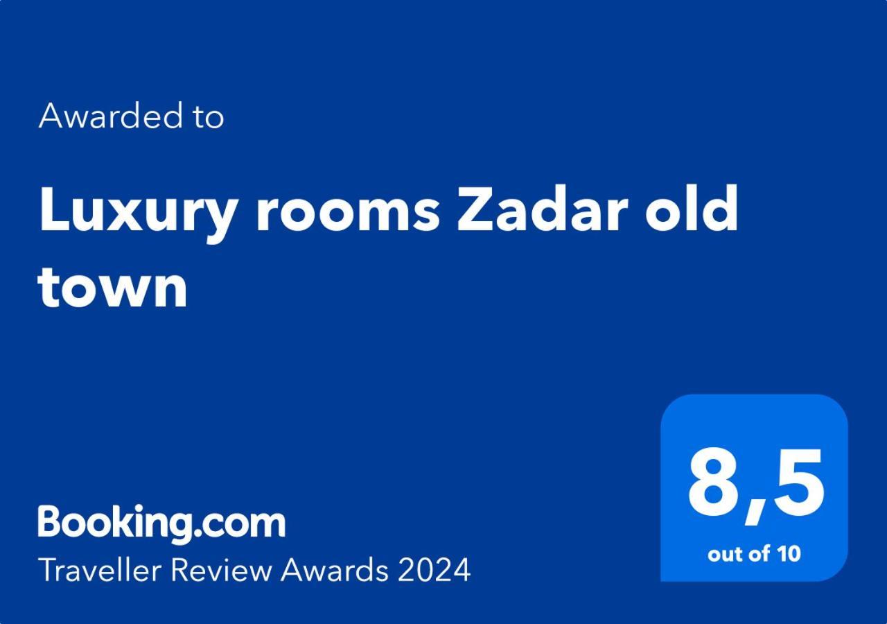 Luxury Rooms Zadar Old Town Εξωτερικό φωτογραφία